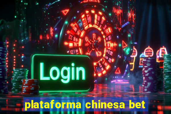 plataforma chinesa bet